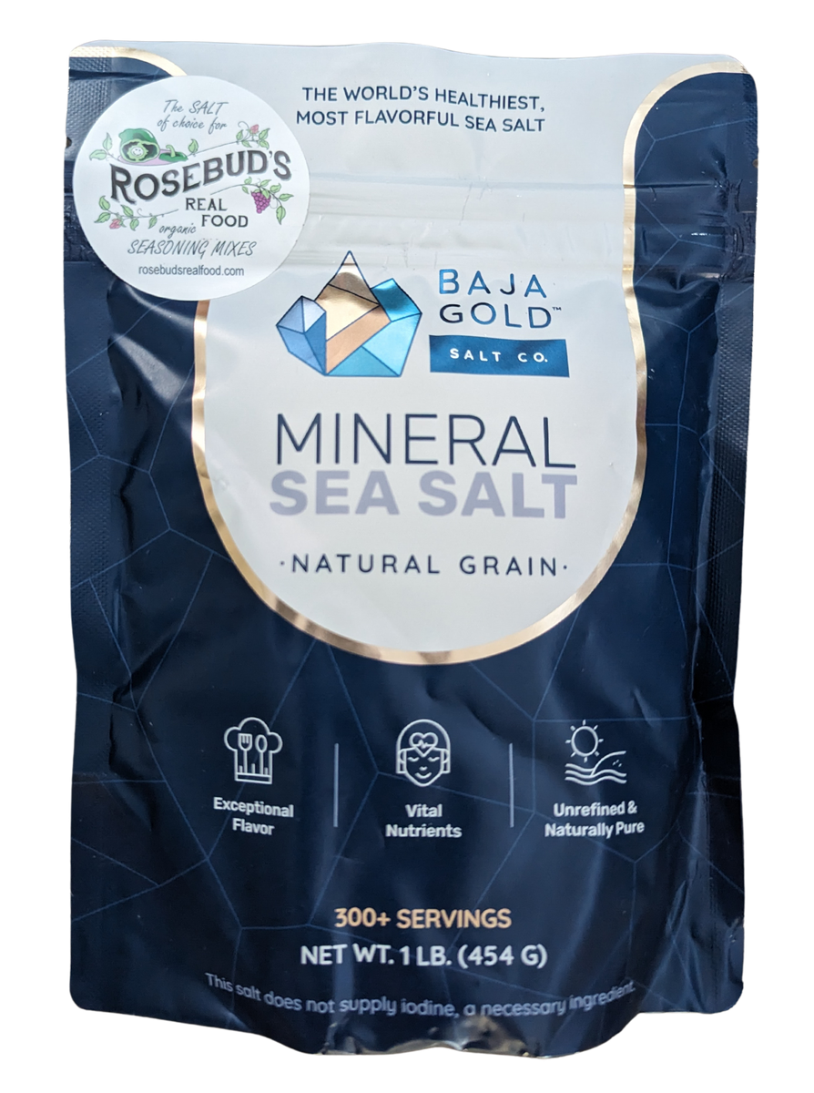 Baja Gold Sea Salt 1# pkg – Rosebud's Real Food